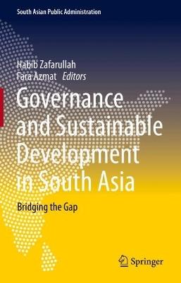 Governance and Sustainable Development in South Asia: Bridging the Gap - cover