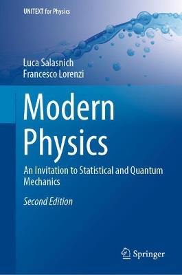 Modern Physics: An Invitation to Statistical and Quantum Mechanics - Luca Salasnich,Francesco Lorenzi - cover