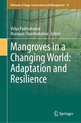 Mangroves in a Changing World: Adaptation and Resilience - cover