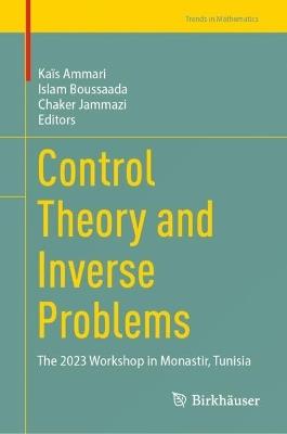 Control Theory and Inverse Problems: The 2023 Workshop in Monastir, Tunisia - cover