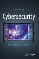 Cybersecurity: Technology and Governance