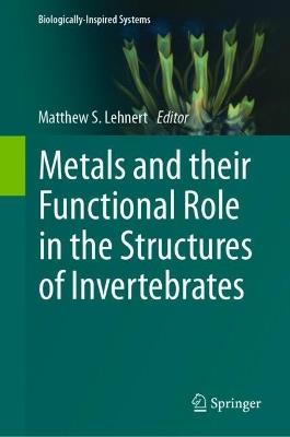 Metals and their Functional Role in the Structures of Invertebrates - cover