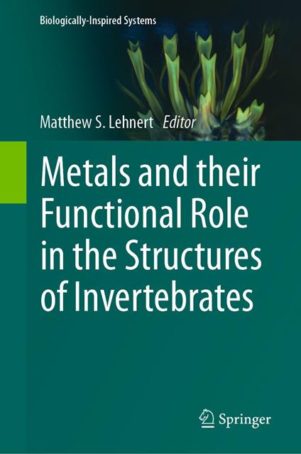 Metals and their Functional Role in the Structures of Invertebrates