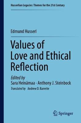 Values of Love and Ethical Reflection - Edmund Husserl - cover