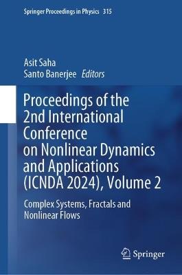 Proceedings of the 2nd International Conference on Nonlinear Dynamics and Applications (ICNDA 2024), Volume 2: Complex Systems, Fractals and Nonlinear Flows - cover