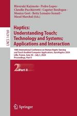 Haptics: Understanding Touch; Technology and Systems; Applications and Interaction: 14th International Conference on Human Haptic Sensing and Touch Enabled Computer Applications, EuroHaptics 2024, Lille, France, June 30 – July 3, 2024, Proceedings, Part II