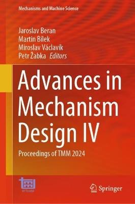 Advances in Mechanism Design IV: Proceedings of TMM 2024 - cover