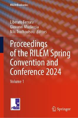 Proceedings of the RILEM Spring Convention and Conference 2024: Volume 1 - cover