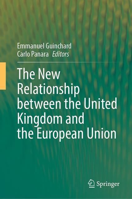 The New Relationship between the United Kingdom and the European Union
