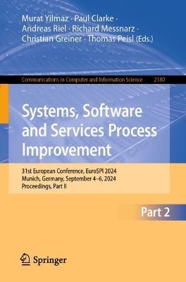 Systems, Software and Services Process Improvement: 31st European Conference, EuroSPI 2024, Munich, Germany, September 4–6, 2024, Proceedings, Part II - cover