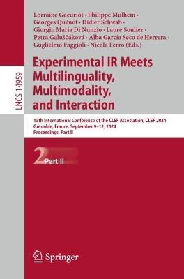 Experimental IR Meets Multilinguality, Multimodality, and Interaction: 15th International Conference of the CLEF Association, CLEF 2024, Grenoble, France, September 9–12, 2024, Proceedings, Part II - cover