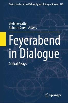 Feyerabend in Dialogue: Critical Essays - cover