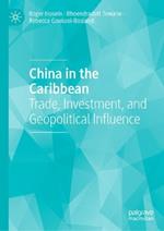 China in the Caribbean: Trade, Investment, and Geopolitical Influence
