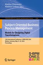 Subject-Oriented Business Process Management. Models for Designing Digital Transformations