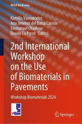 2nd International Workshop on the Use of Biomaterials in Pavements: Workshop Biomaterials 2024 - cover