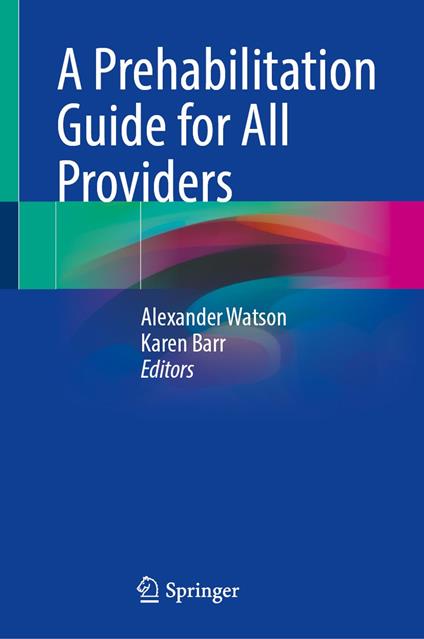 A Prehabilitation Guide for All Providers