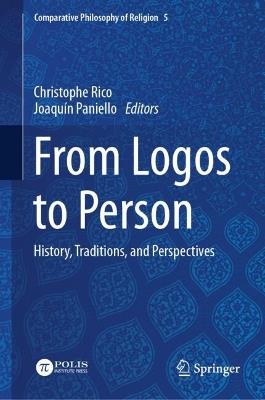 From Logos to Person: History, Traditions, and Perspectives - cover