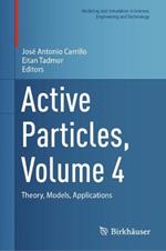 Active Particles, Volume 4: Theory, Models, Applications