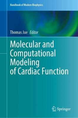 Molecular and Computational Modeling of Cardiac Function - cover