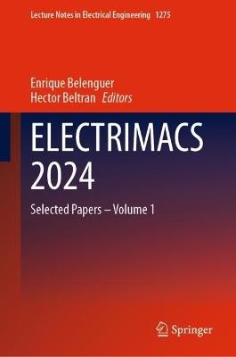 ELECTRIMACS 2024: Selected Papers – Volume 1 - cover