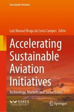 Accelerating Sustainable Aviation Initiatives: Technology, Markets and Social Issues