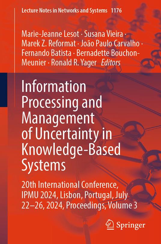 Information Processing and Management of Uncertainty in Knowledge-Based Systems