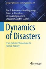 Dynamics of Disasters: From Natural Phenomena to Human Activity