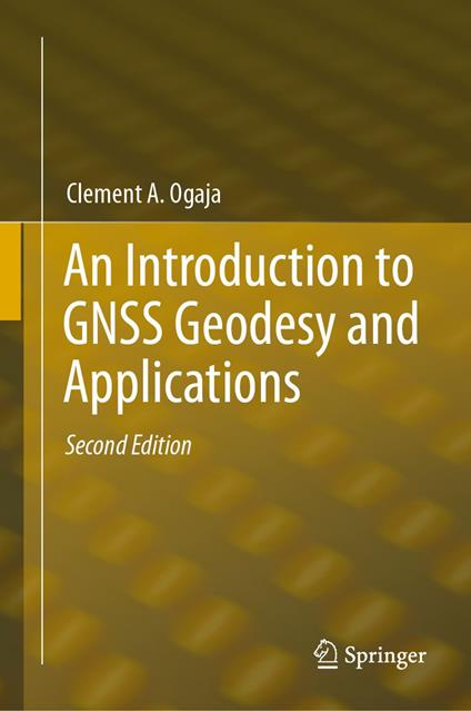 An Introduction to GNSS Geodesy and Applications