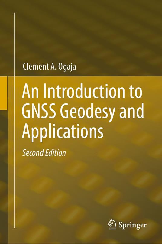 An Introduction to GNSS Geodesy and Applications