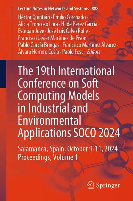 The 19th International Conference on Soft Computing Models in Industrial and Environmental Applications SOCO 2024