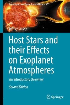 Host Stars and their Effects on Exoplanet Atmospheres: An Introductory Overview - Jeffrey Linsky - cover