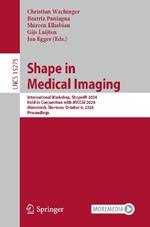 Shape in Medical Imaging: International Workshop, ShapeMI 2024, Held in Conjunction with MICCAI 2024, Marrakesh, Morocco, October 6, 2024, Proceedings
