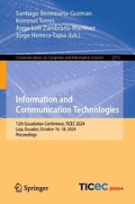 Information and Communication Technologies: 12th Ecuadorian Conference, TICEC 2024, Loja, Ecuador, October 16–18, 2024, Proceedings