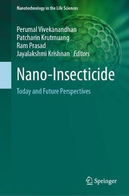 Nano-Insecticide: Today and Future Perspectives - cover