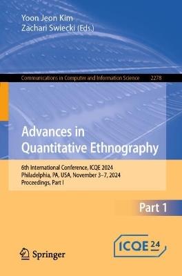 Advances in Quantitative Ethnography: 6th International Conference, ICQE 2024, Philadelphia, PA, USA, November 3-7, 2024, Proceedings, Part I - cover