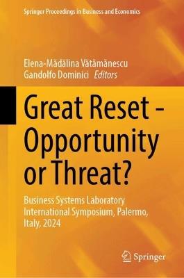 Great Reset—Opportunity or Threat?: Business Systems Laboratory International Symposium, Palermo, Italy, 2024 - cover