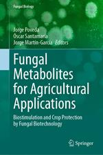 Fungal Metabolites for Agricultural Applications