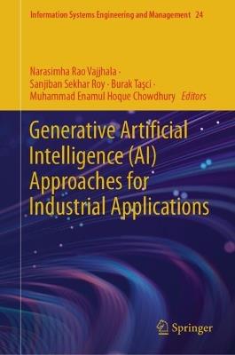 Generative Artificial Intelligence (AI) Approaches for Industrial Applications - cover