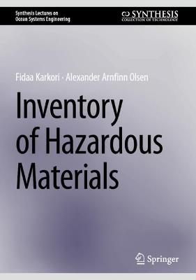 Inventory of Hazardous Materials - Fidaa Karkori,Alexander Arnfinn Olsen - cover
