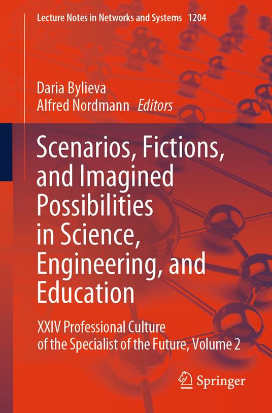 Scenarios, Fictions, and Imagined Possibilities in Science, Engineering, and Education