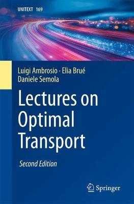 Lectures on Optimal Transport - Luigi Ambrosio,Elia Brué,Daniele Semola - cover