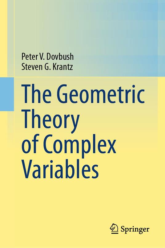 The Geometric Theory of Complex Variables