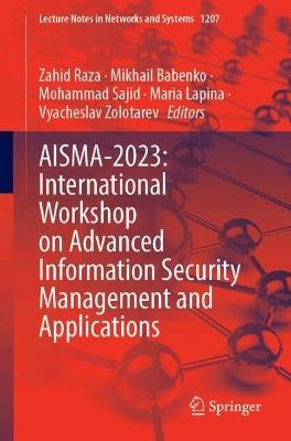 AISMA-2023: International Workshop on Advanced Information Security Management and Applications - cover