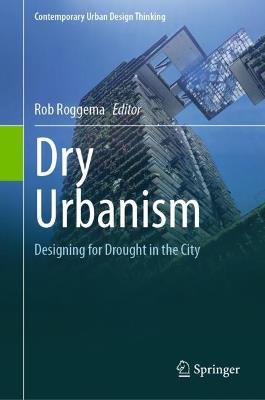 Dry Urbanism: Designing for Drought in the City - cover