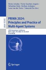 PRIMA 2024: Principles and Practice of Multi-Agent Systems: 25th International Conference, Kyoto, Japan, November 18–24, 2024, Proceedings