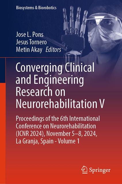 Converging Clinical and Engineering Research on Neurorehabilitation V