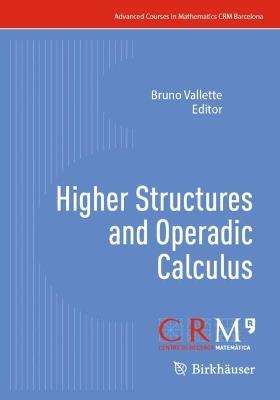 Higher Structures and Operadic Calculus - cover