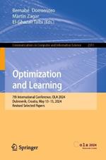 Optimization and Learning: 7th International Conference, OLA 2024, Dubrovnik, Croatia, May 13–15, 2024, Revised Selected Papers