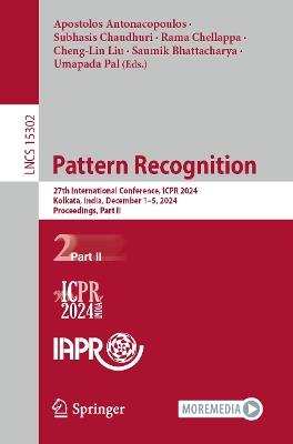 Pattern Recognition: 27th International Conference, ICPR 2024, Kolkata, India, December 1–5, 2024, Proceedings, Part II - cover