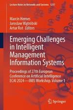 Emerging Challenges in Intelligent Management Information Systems: Proceedings of 27th European Conference on Artificial Intelligence ECAI 2024 - IMIS  Workshop. Volume 1